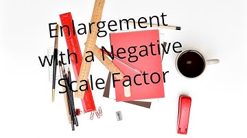 Transformations- IV (Enlargement with a Negative Scale Factor)