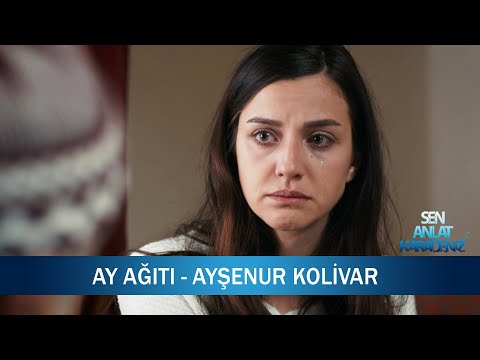 Ay Ağıtı - Ayşenur Kolivar - Sen Anlat Karadeniz 14. Bölüm