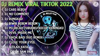 Dj Tiktok Terbaru 2022  Dj Care Bebek X Dj No Comment  Dj Rungkad Viral Tiktok