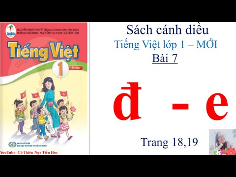 Video Tiếng việt lớp 1 tập 1 - Sách cánh diều - Bài 7: đ - e... - YouTube
