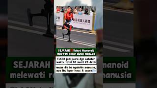 Robot Ngalahin Manusia di Lomba Maraton‼️🤖