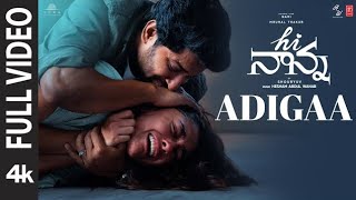 Hi Nanna : Adigaa full video song|Nani, Mrunal Thakur