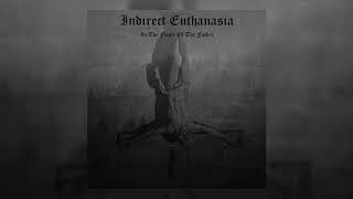 Indirect Euthanasia  In The Name Of The Father single prerelease