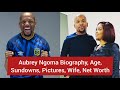 Aubrey Ngoma Biography, Age, Sundowns, Pictures, Wife, Net Worth