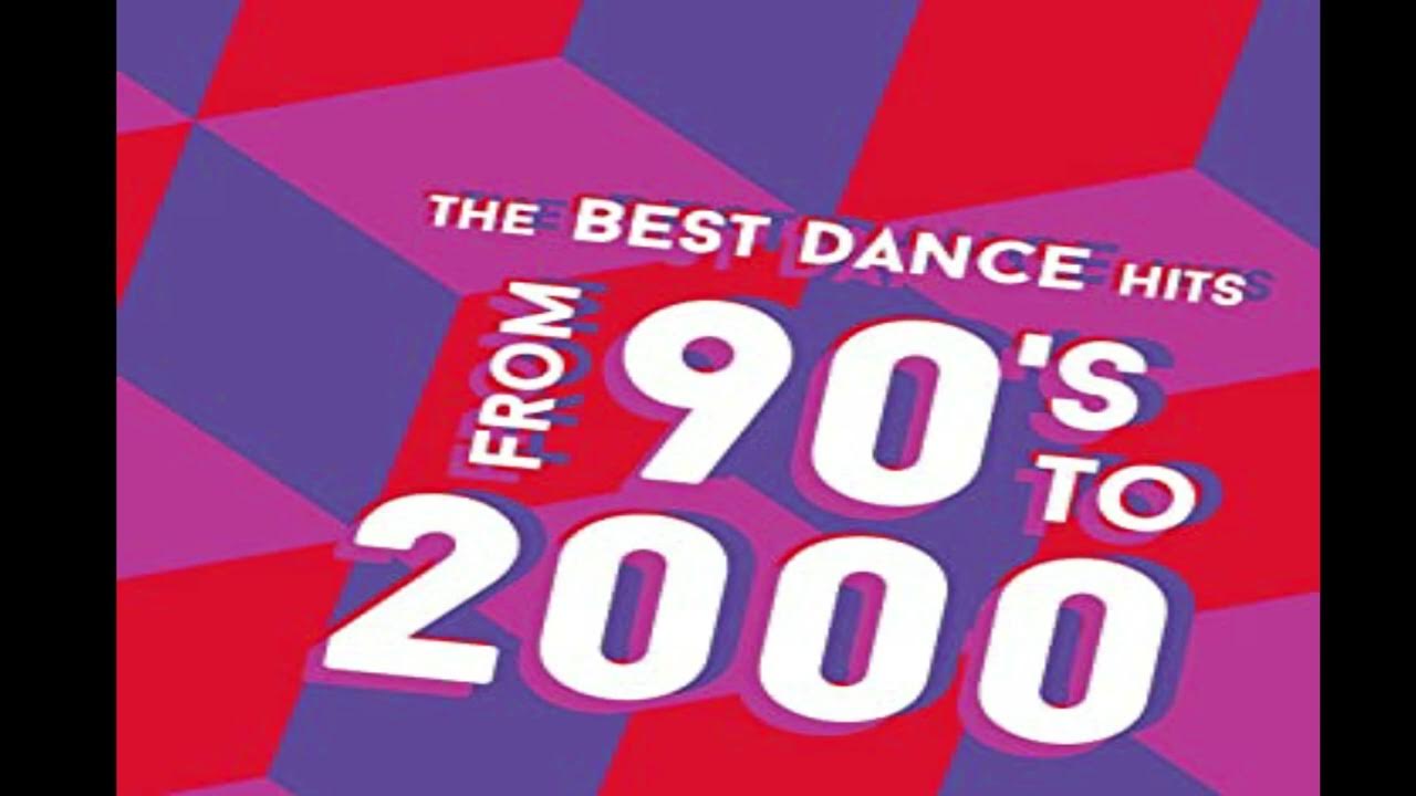 the-best-dance-hits-from-90-s-and-2000-youtube