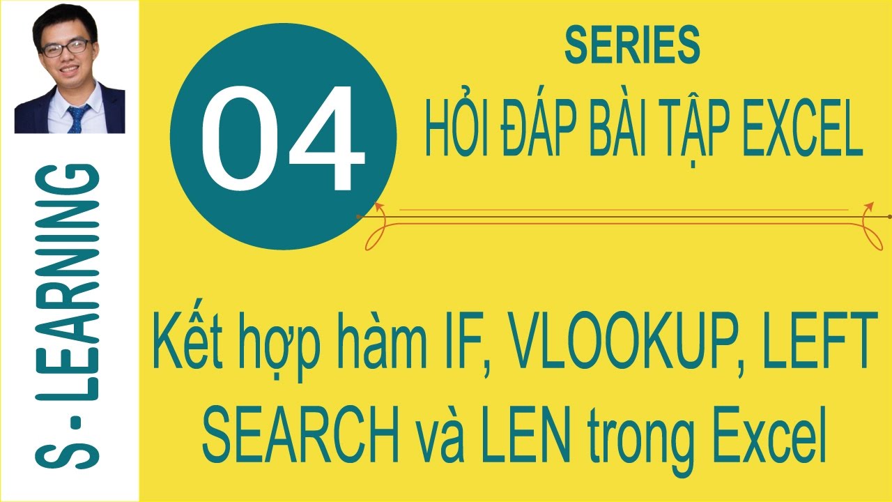Cách kết hợp hàm IF với hàm VLOOKUP LEN SEARCH MONTH... - youtube