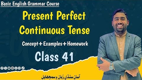 Present Perfect Continuous Tense