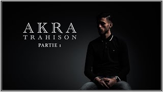 AKRA-Trahison (Partie 1) Resimi