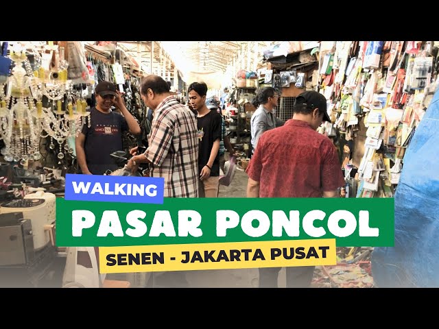 Walking Around : Menelusuri Pasar Poncol Senen Jakarta Pusat class=