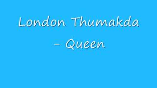 London thumakda song with lyrics