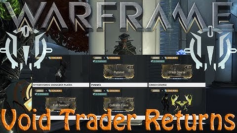 Warframe - Void Traders Returned! 69th rotation