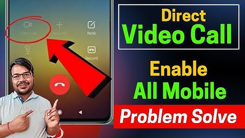 Direct video call not working in redmi, realme, poco, infinix, any mobile | direct video call enable