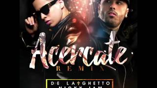 Acercate Remix - De la Ghetto Ft Nicky Jam