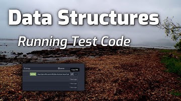 Data Structures Support: Running Test Code