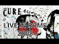 The cure  413 dream premiere piazza san giovanni roma italy 11 oct 2008  interview  live