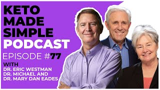 8 Signs You Need MORE Protein with Dr. Mike and Dr. Mary Dan Eades EP 77 - Keto Made Simple Podcast