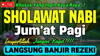 SHOLAWAT PENARIK REZEKI PALING DAHSYAT, Sholawat Nabi Muhammad SAW, SALAWAT JIBRIL PALING MERDU