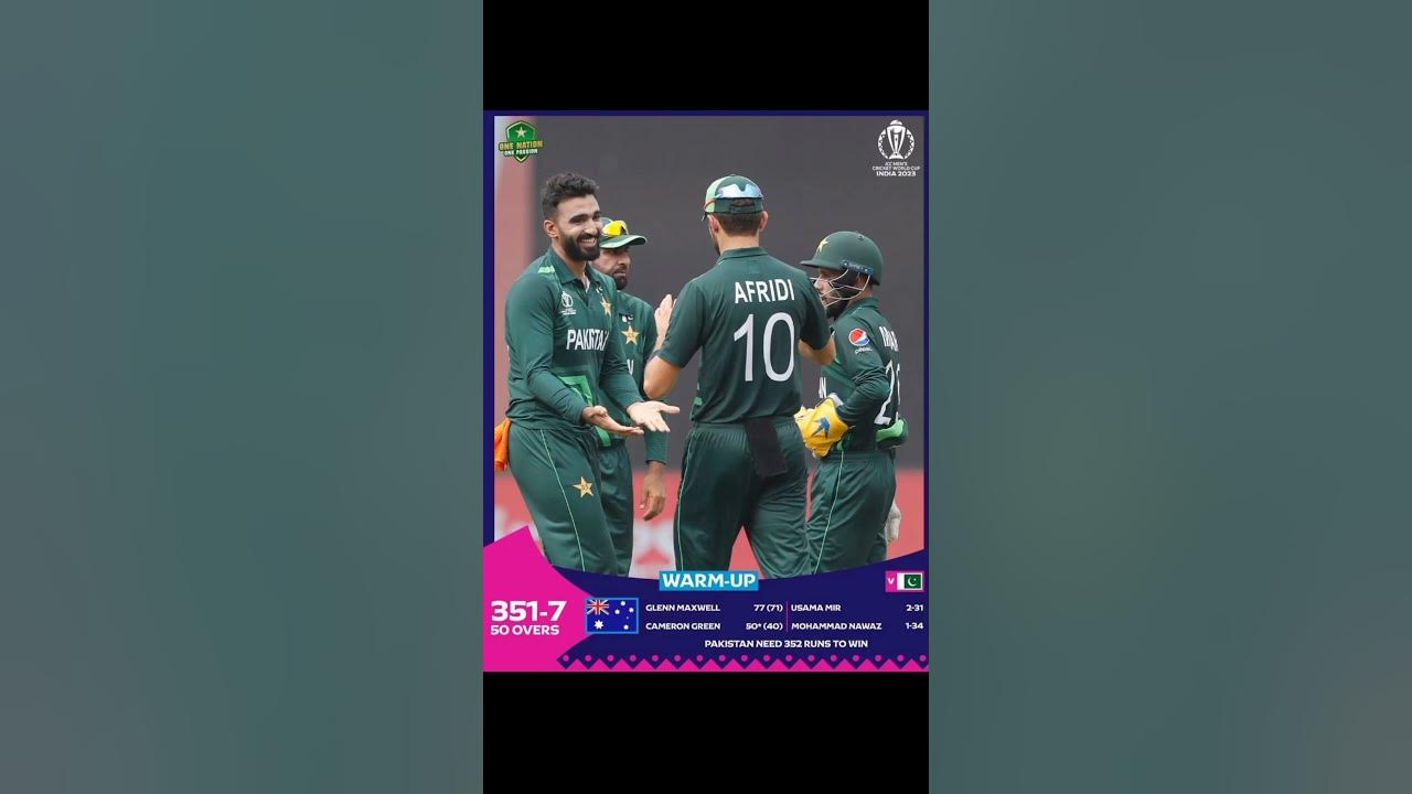 Pakistan vs Australia live highlights today warm up matchworldcup 