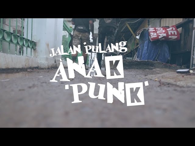 Jalan Pulang Anak Punk Youtube