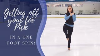 How to Stay Off Your Toe Pick in a One Foot Spin - Figure Skating Tutorial