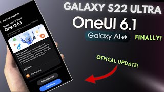 Samsung Galaxy S22 Ultra - One Ui 6.1 (Stable Update) Finally!