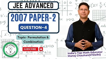 JEE Advanced 2007 Math Paper-2 Solution I Q4 I Manoj Chauhan Sir #jee #jeeadvanced #manoj_chauhan