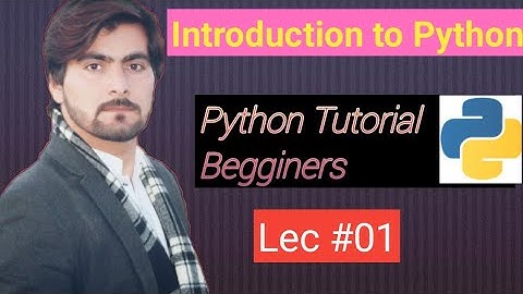 1. Introduction to Python 3 || In Hindi-Urdu-Complete-Course-For Begginers