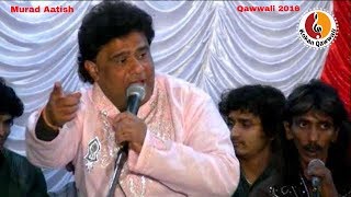 Meri Duniya Mein Andhera Na Aaya Hota | Murad Aatish Qawwali