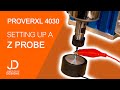 Setting up the Z probe for the PROVerXL 4030  CNC from Sainsmart Genmitsu