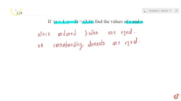 If `(x + 1, y - 2) = (3, -1)` , find the values of x and y....