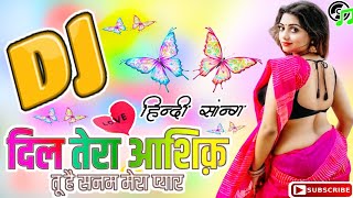 dil tera aashiq dj song dj rahul hamirpur