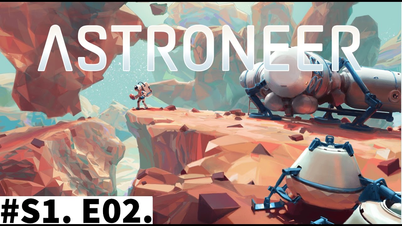 ASTRONEER S1E2 - Printer and Trade platform - Plants VS Astroneer.