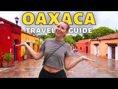 The Best Travel Guide To Oaxaca, Mexico!