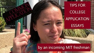 COLLEGE APPLICATION ESSAY TIPS | by an incoming MIT freshman
