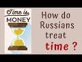 What is time in the Russian mind?