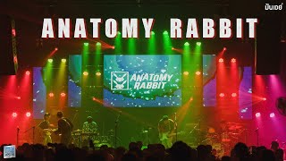 [Full Concert] ANATOMY RABBIT [Live at เอกมัย อุดรธานี]