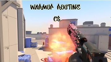 CS2 | Warmup routine