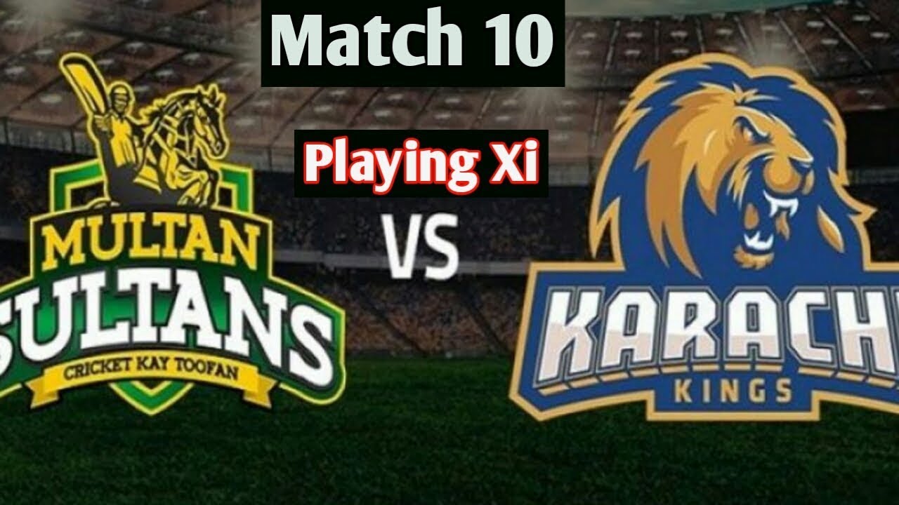 PSL 2020 Match 10Karachi Kings VS Multan Sultan Playing 11 YouTube PSL 2020 Match 10Karachi Kings VS Multan Sultan Playing 11 YouTube