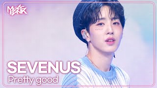 Pretty good - SEVENUS (세븐어스) [Music Bank] | KBS WORLD TV 240412