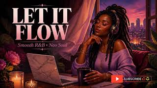 Unbothered & In My Zone 🌿 | Neo Soul R&B Relaxing Chill Vibes screenshot 5