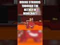 Riding striders through the nether in Minecraft #minecraft #shorts