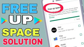 free up Space  on Play Store | Free Up Space Solution | How to fix Play Store Free Up Space  Problem