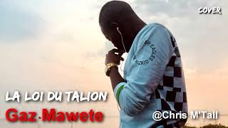 Gaz Mawete - La loi du talion (Cover) | by Chris M'Tall