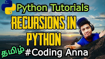 #34 Recursions in Python || Python Tutorials in Tamil|| #CodingAnna