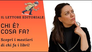 🕵️‍♀️ CHI È e COSA FA il LETTORE EDITORIALE? Come funziona una casa editrice