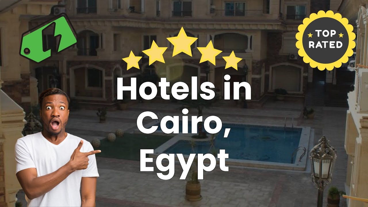 Hotels in Cairo, Egypt