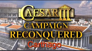 Caesar 3 Augustus Reconquered Campaign 10 Carthago