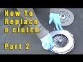 How to replace a VW Clutch Part 2