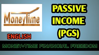 Passive income  Money Time Power growth System (PGS) Explain in English #moneytime