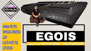 Egois Lesti Karaoke - Yamaha PSR-S970 Loop Expansion